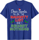 Dear Santa I'm on the Naughty List and I Regret Nothing T-Shirt - T-Shirt | Royal
