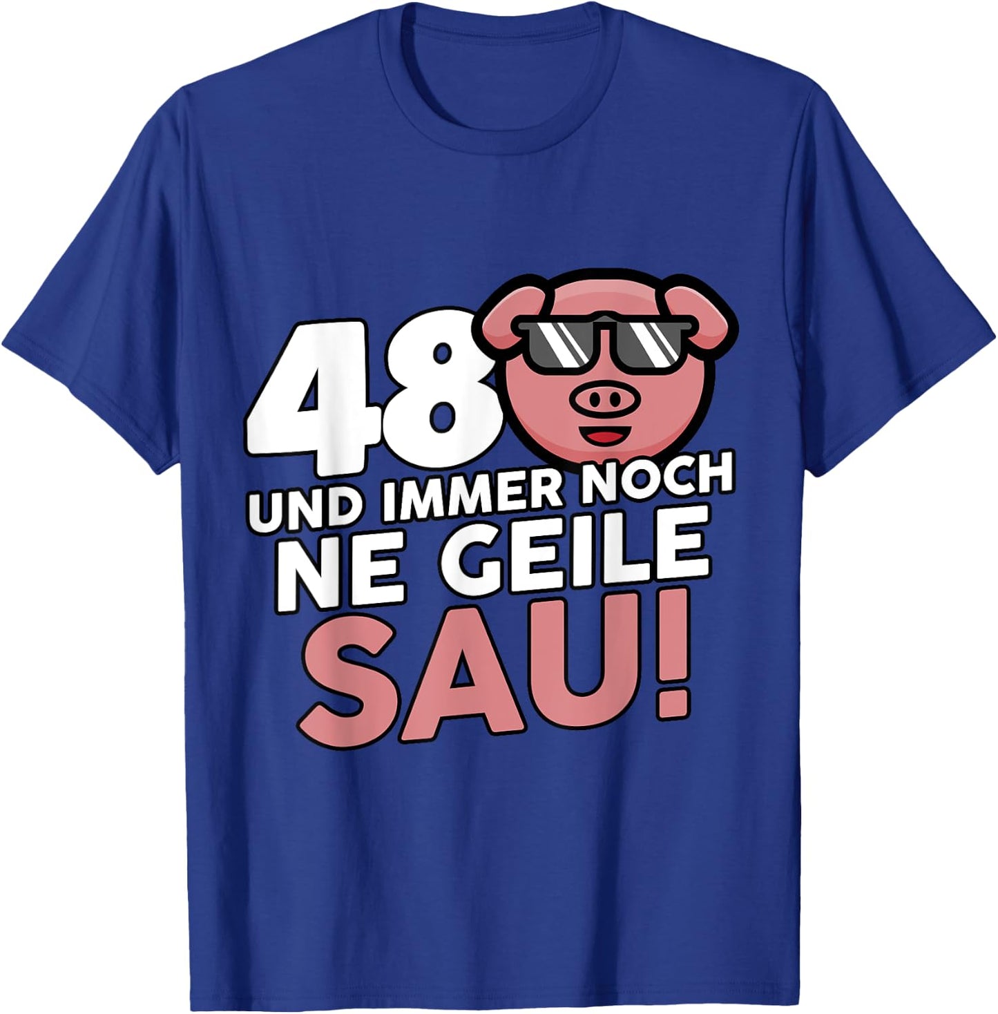 48. Geburtstag Mann Frau 48 Jahre Deko Lustig T-Shirt - T-Shirt | Royal