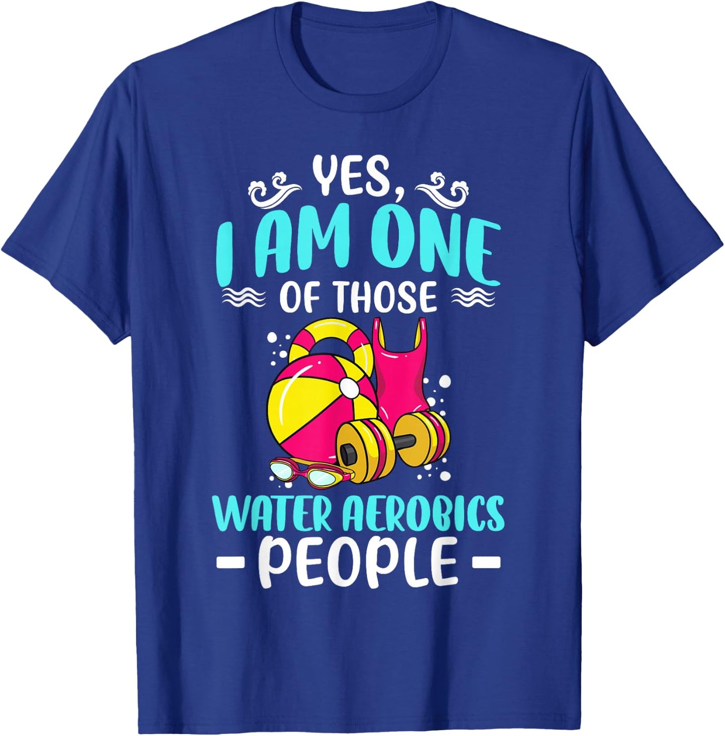 Water Aerobics Swimming Pool Workout Exercise T-Shirt - T-Shirt | Royal