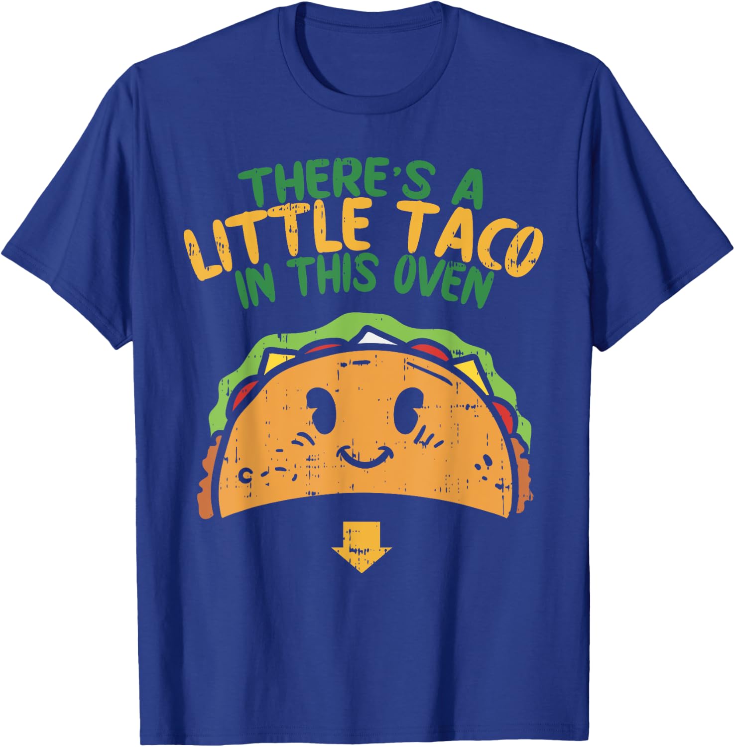 Cinco De Mayo Pregnancy Theres Taco In This Oven Baby Reveal T-Shirt - T-Shirt | Royal