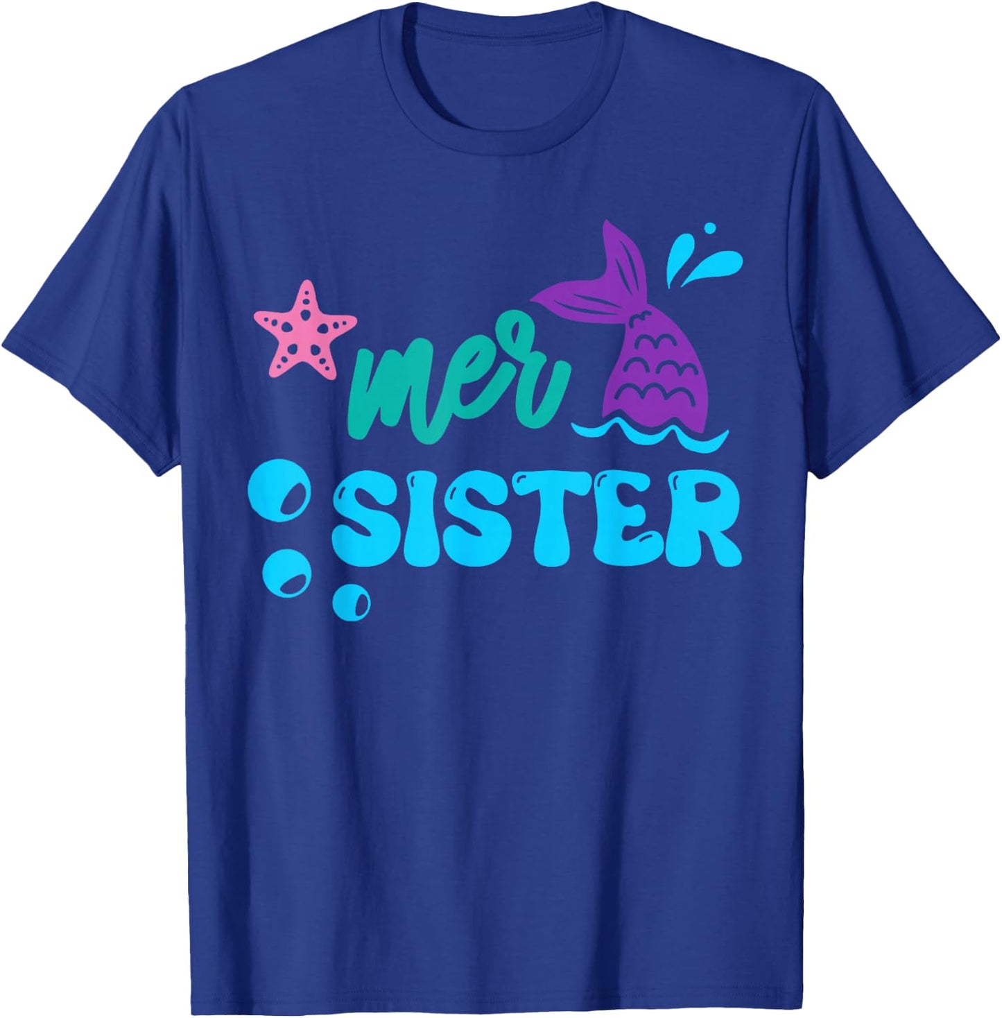 Mer Sister Mermaid Shirt Matching Family Gifts T-Shirt - T-Shirt | Royal