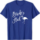 Bride's Flock Flamingo Bridal Party Shirt Bridesmaid T-Shirt - T-Shirt | Royal