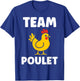 Chicken Humour Chicken Quote Team Chicken , Black, S T-Shirt - T-Shirt | Royal