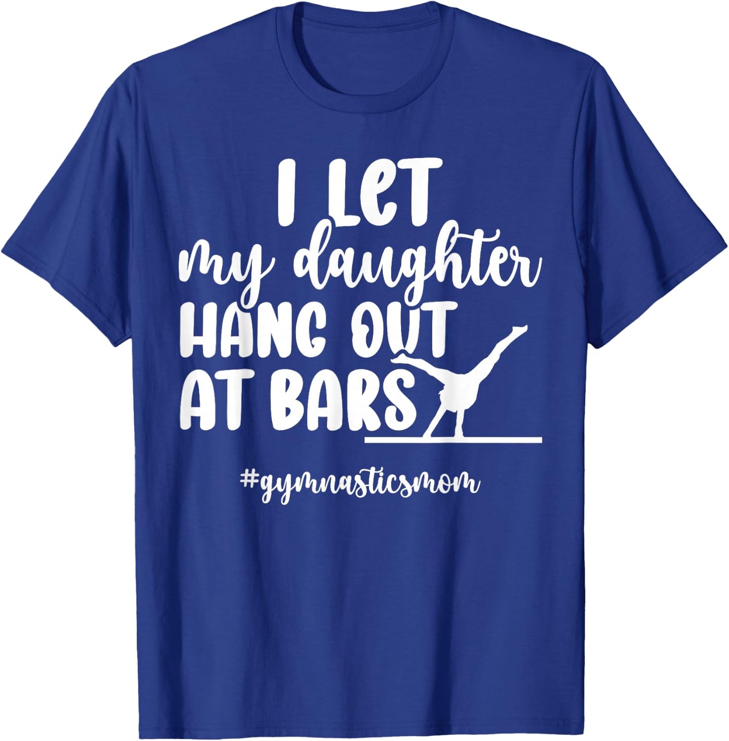 Gymnastics Mom Of A Gymnast Mom Funny Gymnastics Mama T-Shirt - T-Shirt | Royal