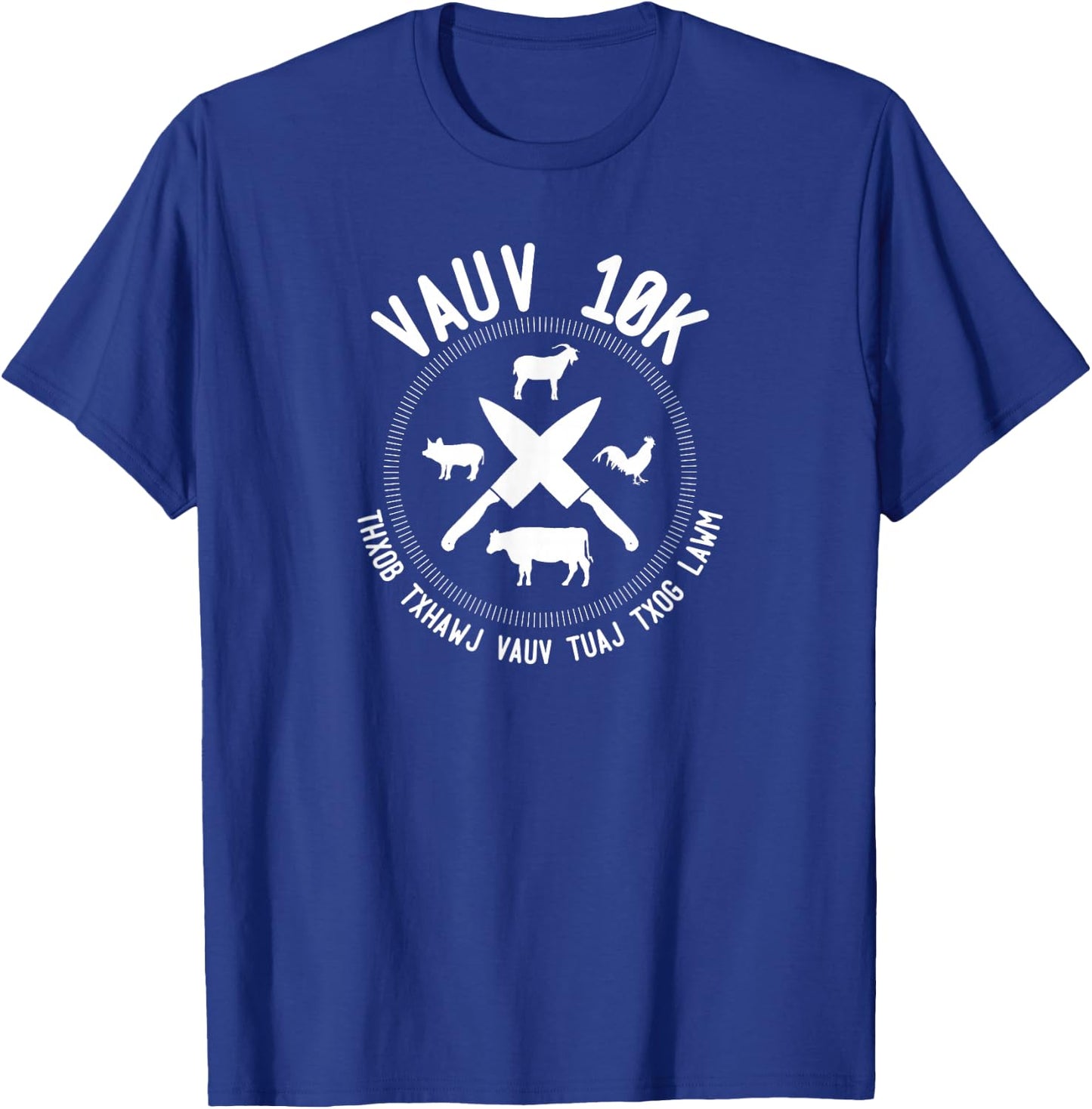 Hmong Vauv 10K Son in Law T-Shirt - T-Shirt | Royal
