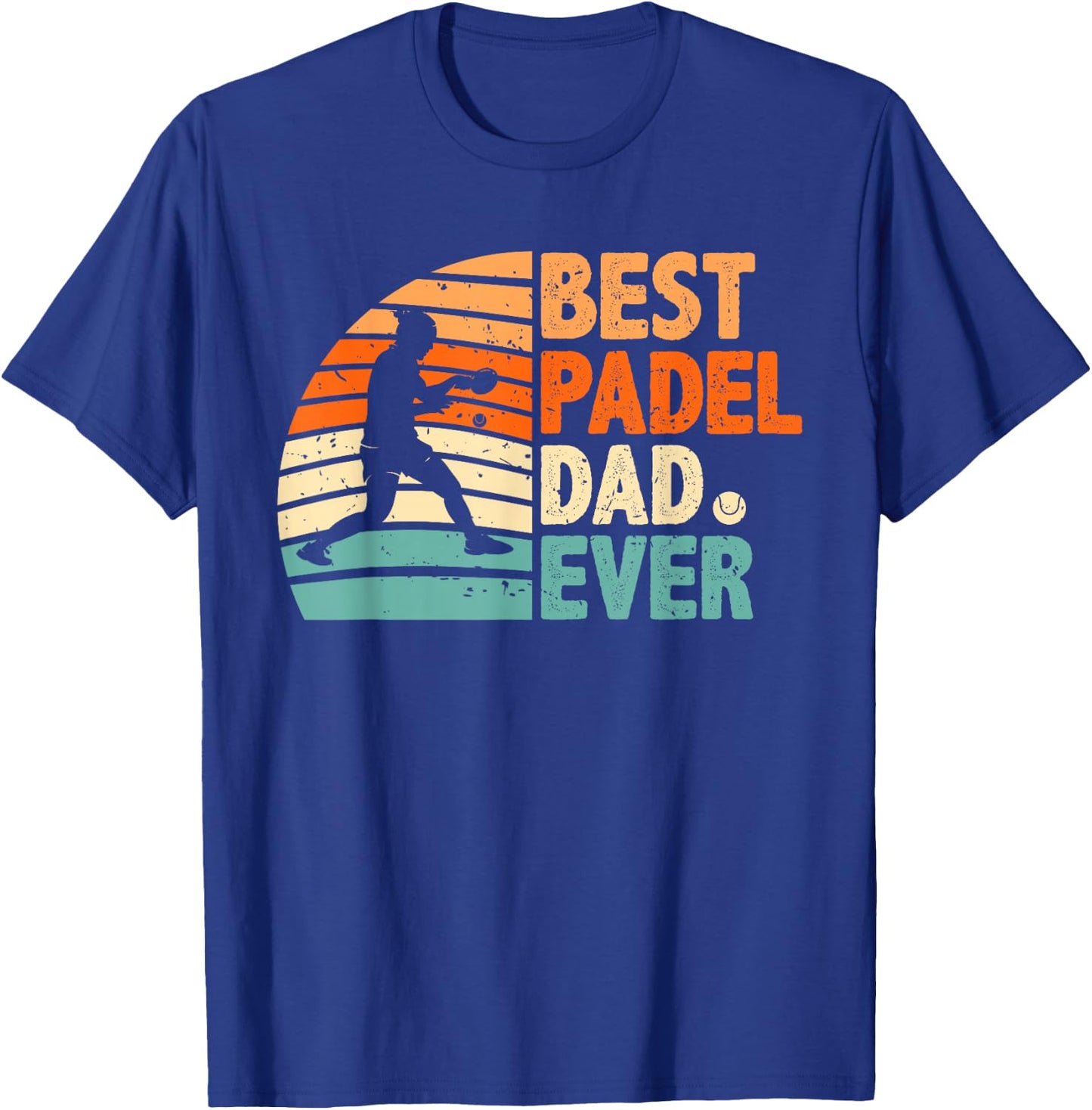 Best Padel Dad Ever Shirt Daddy Fathers Day Padel Fan Player T-Shirt - T-Shirt | Royal