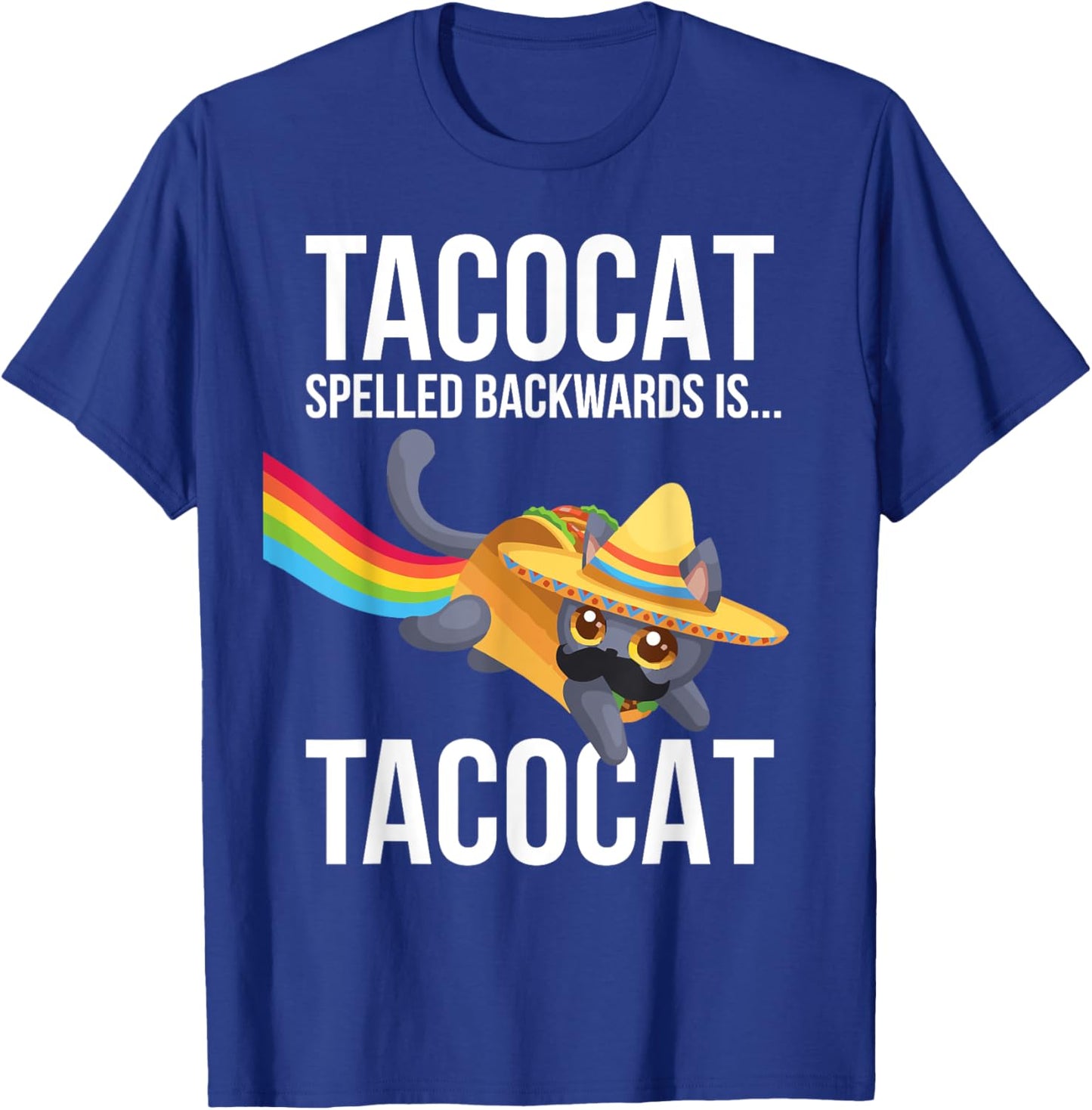 Taco Cat Spelled Backwards Palindrome - Funny Cat Men Women Kids T-Shirt - T-Shirt | Royal