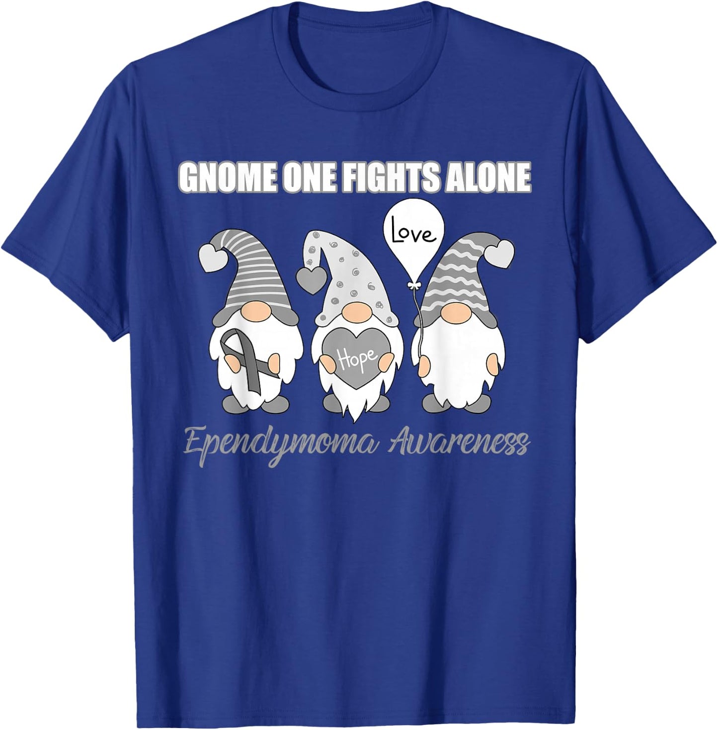 Gnome Fights Ependymoma Awareness Month Gray Ribbon T-Shirt - T-Shirt | Royal