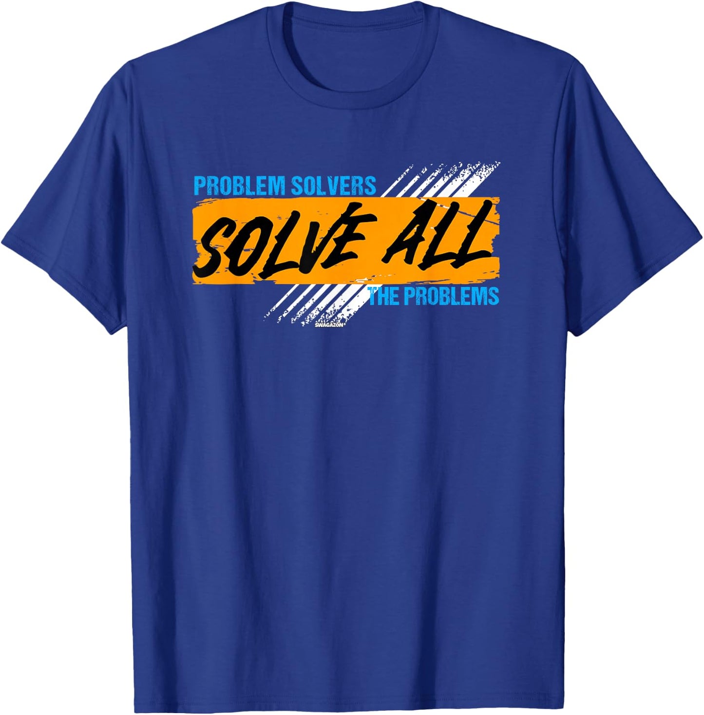 Coworker Problem Solvers Solve All The Problems T-Shirt - T-Shirt | Royal