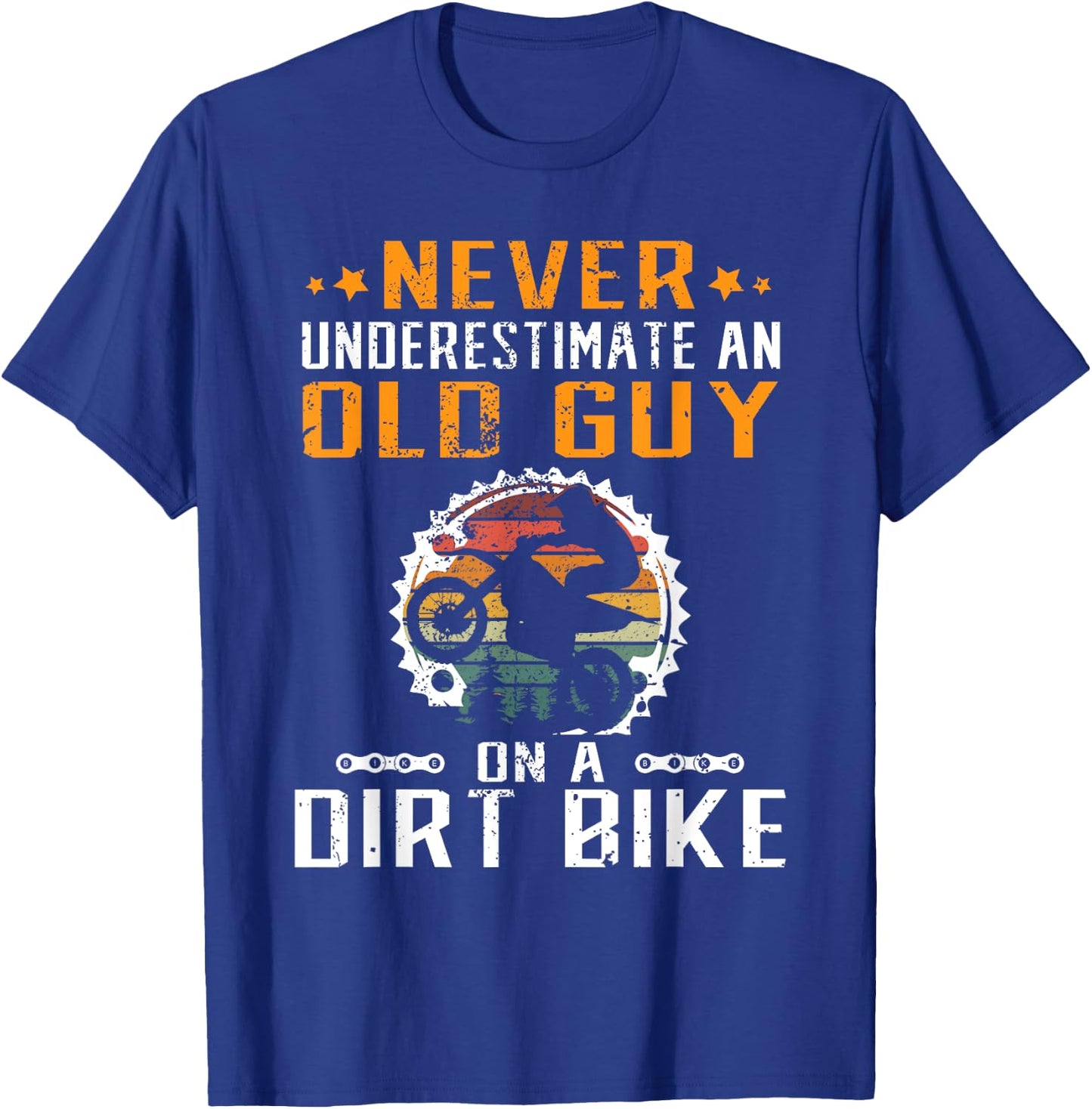 Never Underestimate an Old Guy on an Dirt Bike T-Shirt - T-Shirt | Royal