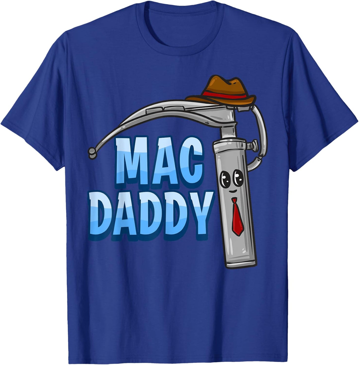 Mac Daddy Anesthesia Laryngoscope Humor T-Shirt - T-Shirt | Royal