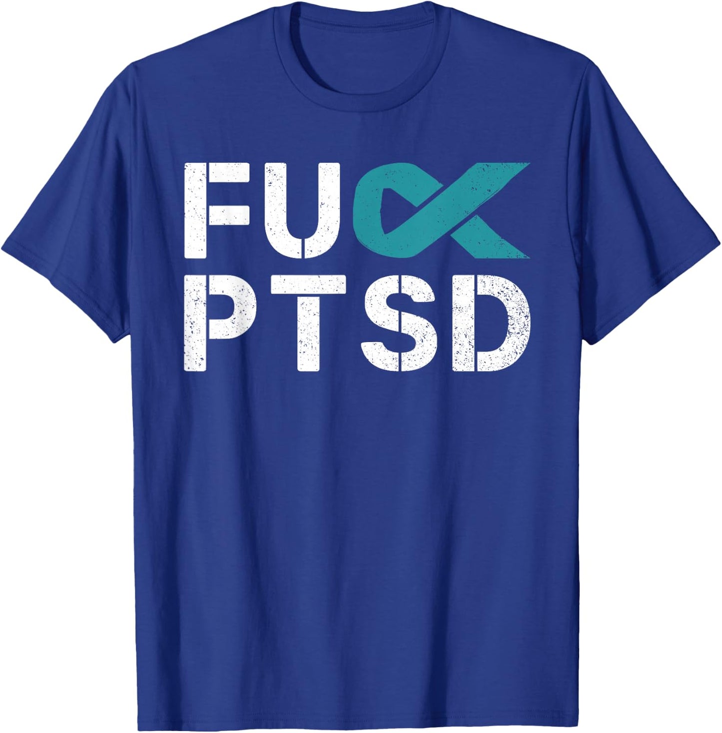 Fuck PTSD Post Traumatic Stress Disorder Awareness T-Shirt - T-Shirt | Royal