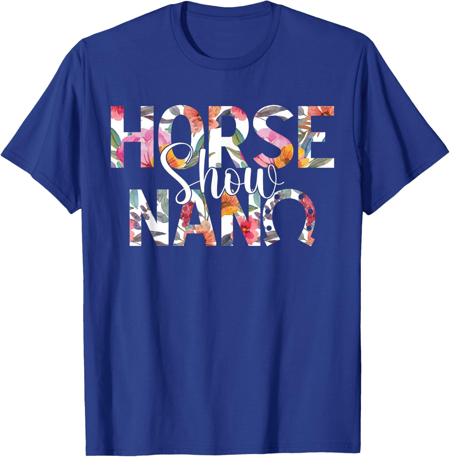 Horse Show Nana Grandma Equestrian Nana T-Shirt - T-Shirt | Royal