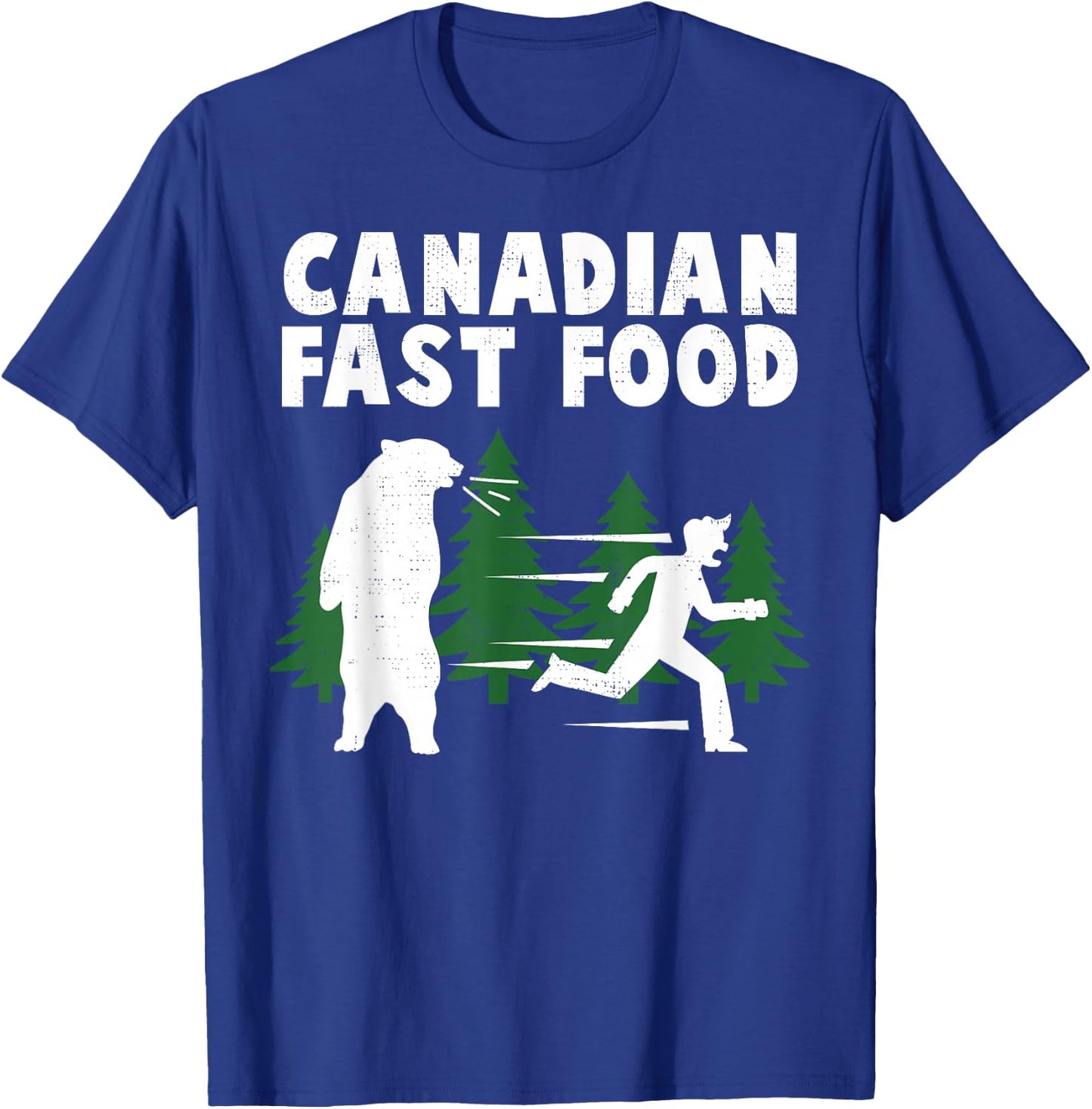Funny Bear Gonna Eat You Canada Fast Food Gift T-Shirt - T-Shirt | Royal
