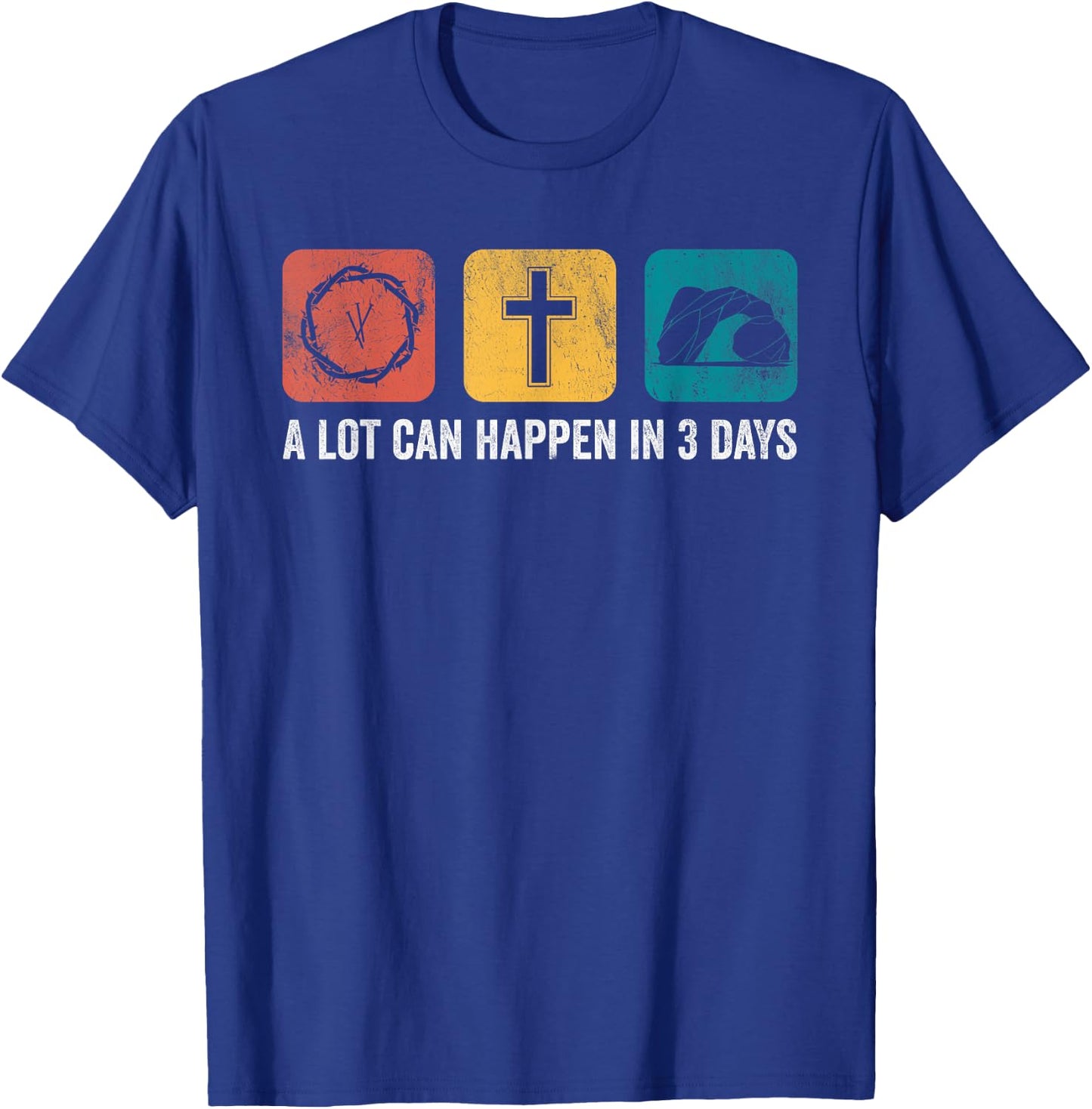 Vintage A Lot Can Happen in 3 Days Bible Easter Christian T-Shirt - T-Shirt | Royal
