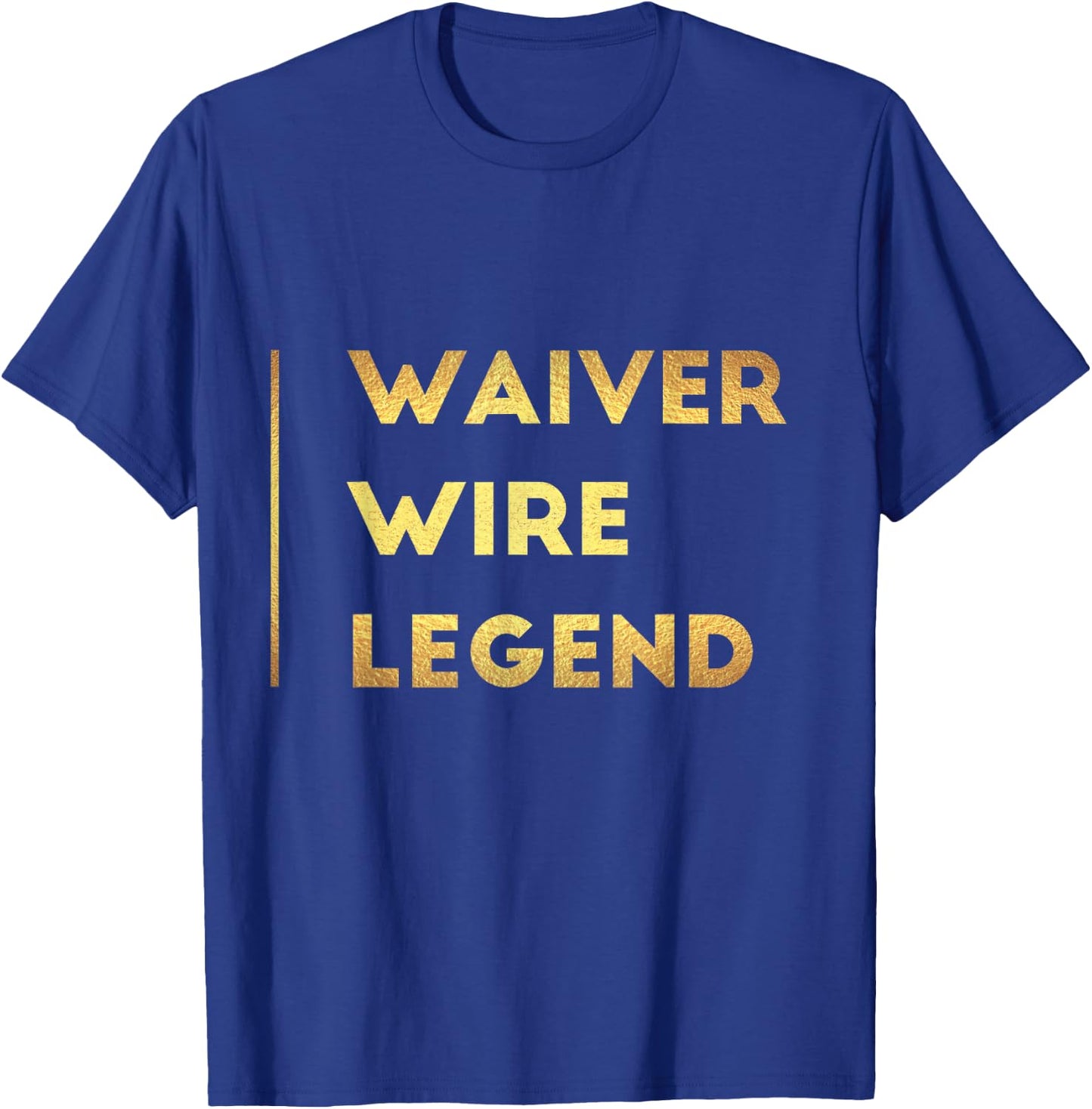 Fantasy Football Gifts Waiver Wire Shirt Sports T-Shirt - T-Shirt | Royal