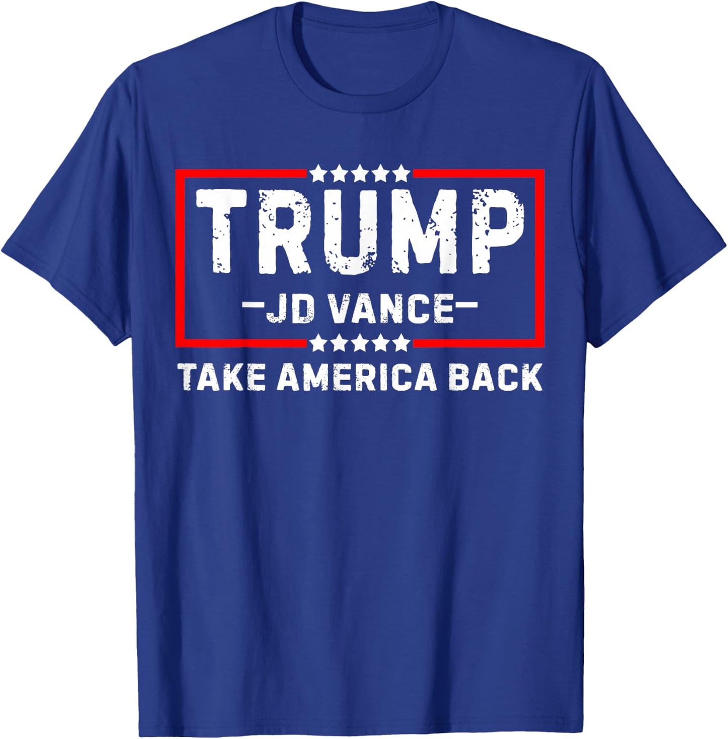 Trump Vance 2025 President Take America Back Trump 47 T-Shirt - T-Shirt | Royal