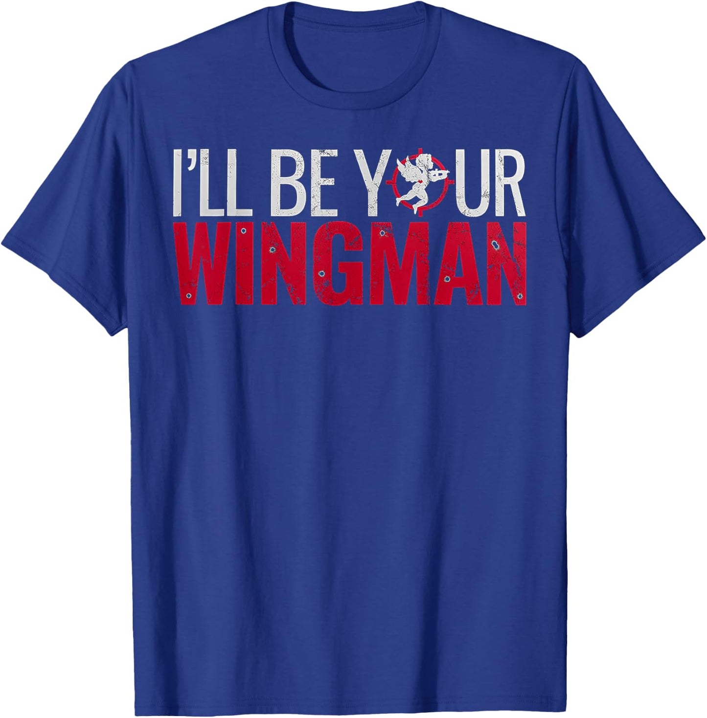 I'll Be Your Wingman Funny Cupid's Wingman T-Shirt - T-Shirt | Royal