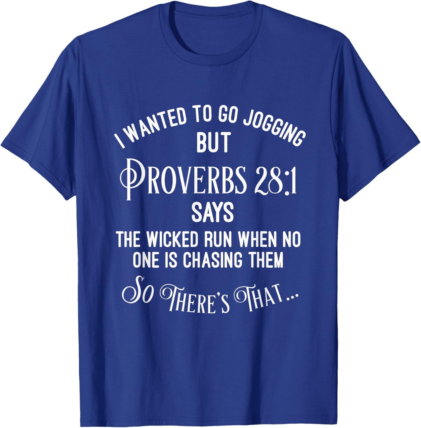 Funny Religious Running Shirt T-Shirt - T-Shirt | Royal