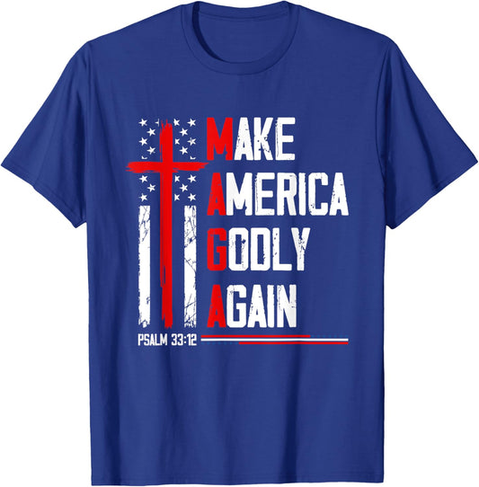 Jesus Make America Godly Again Psalm 33 12 Patriot Christian T-Shirt - T-Shirt | Royal