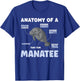 Anatomy Of A Manatee Funny Manatee Lover Manatees T-Shirt - T-Shirt | Royal