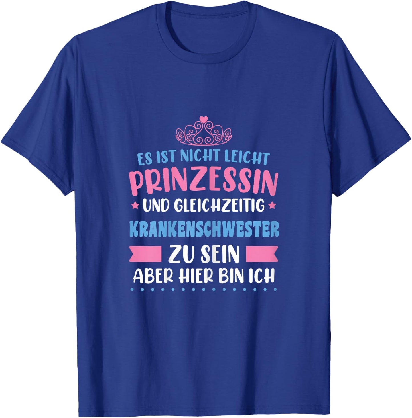 Krankenschwester Lustiger Spruch Ausbildung T-Shirt - T-Shirt | Royal