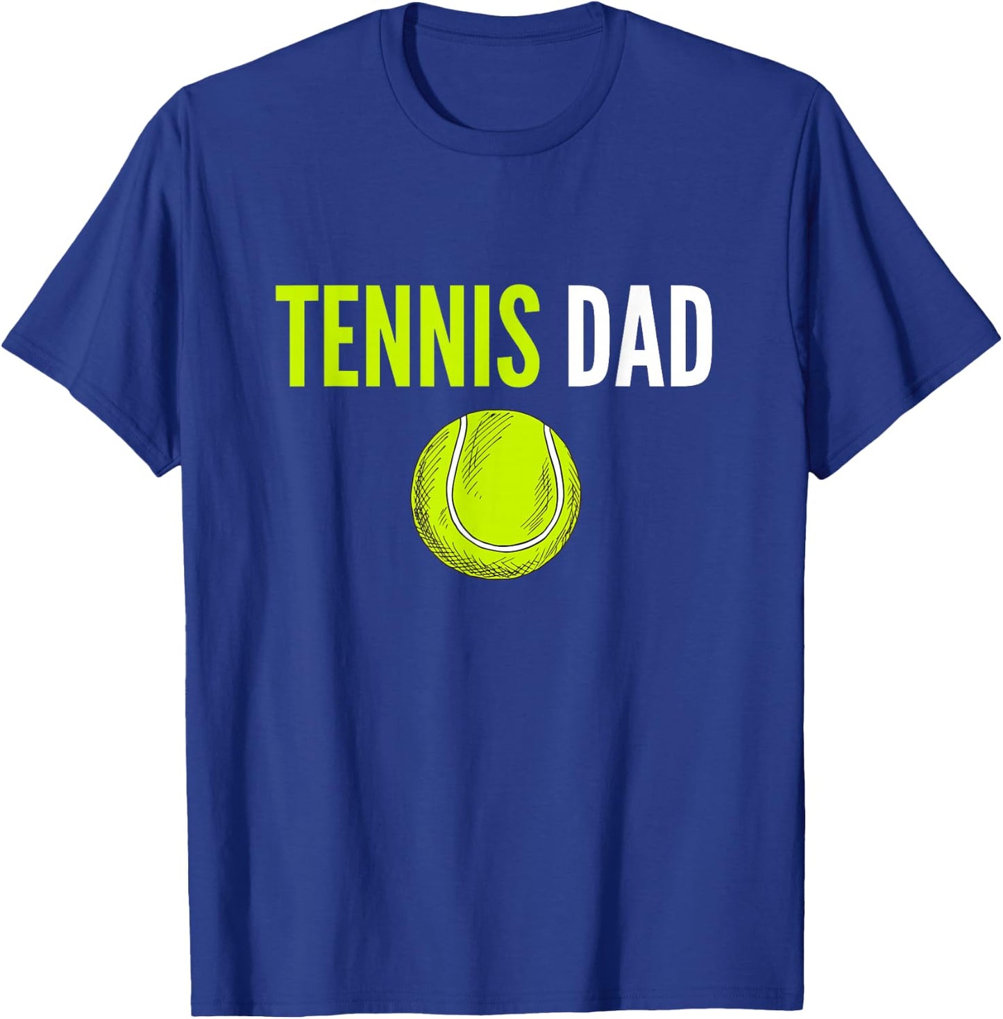 Tennis Dad Funny Tennis Dad Humor Tennis Lover T-Shirt - T-Shirt | Royal