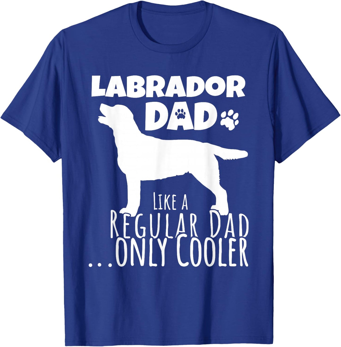 Funny Labrador Dad Dog Men Women Kids T-Shirt - T-Shirt | Royal