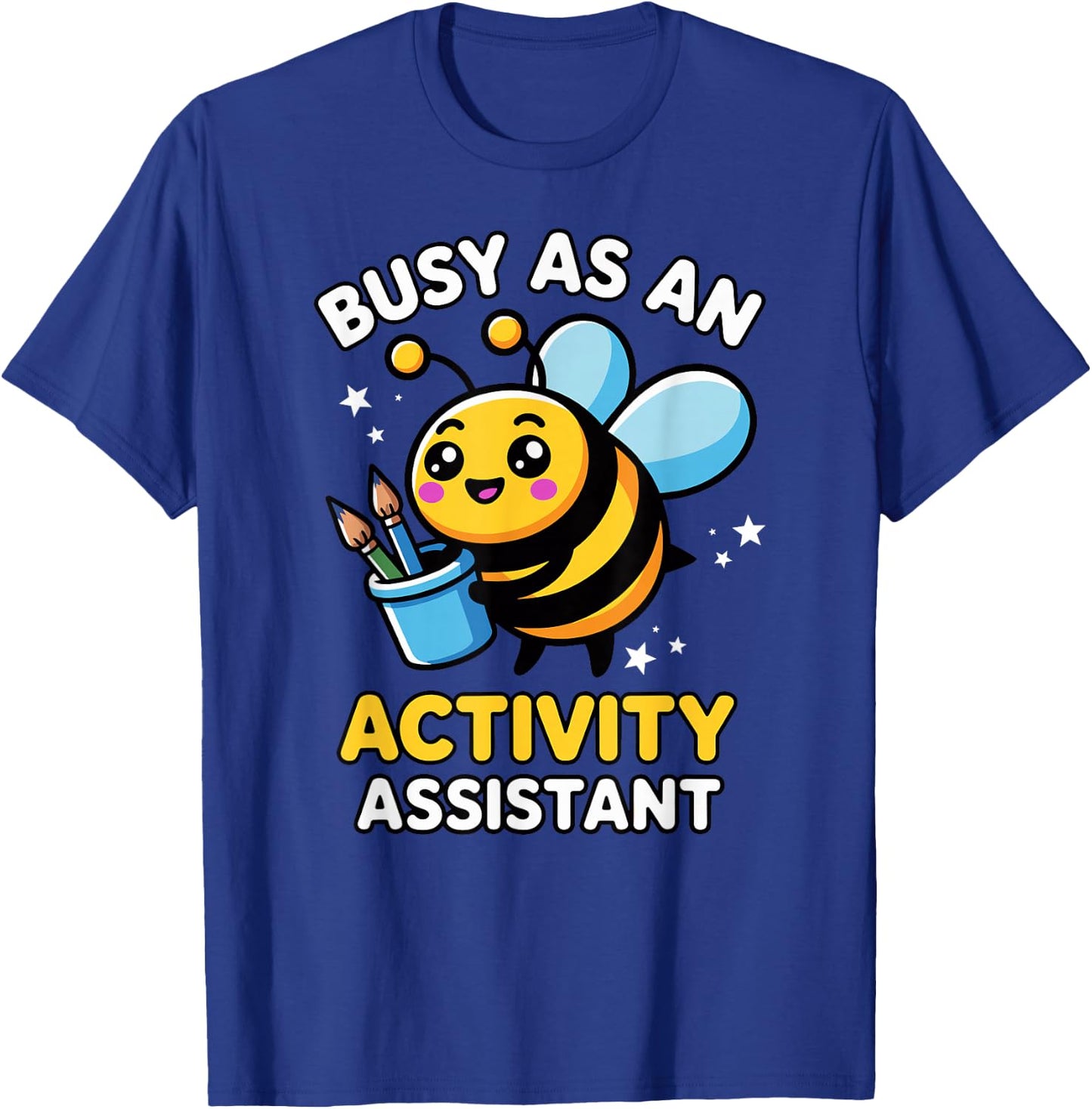 Cute Kawaii Busy Bee Fun Activity Assistant Humor T-Shirt - T-Shirt | Royal