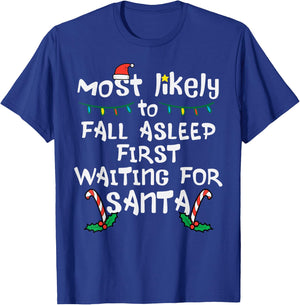 Most Likely Fall Asleep Santa Christmas Xmas Family Matching T-Shirt - T-Shirt | Royal