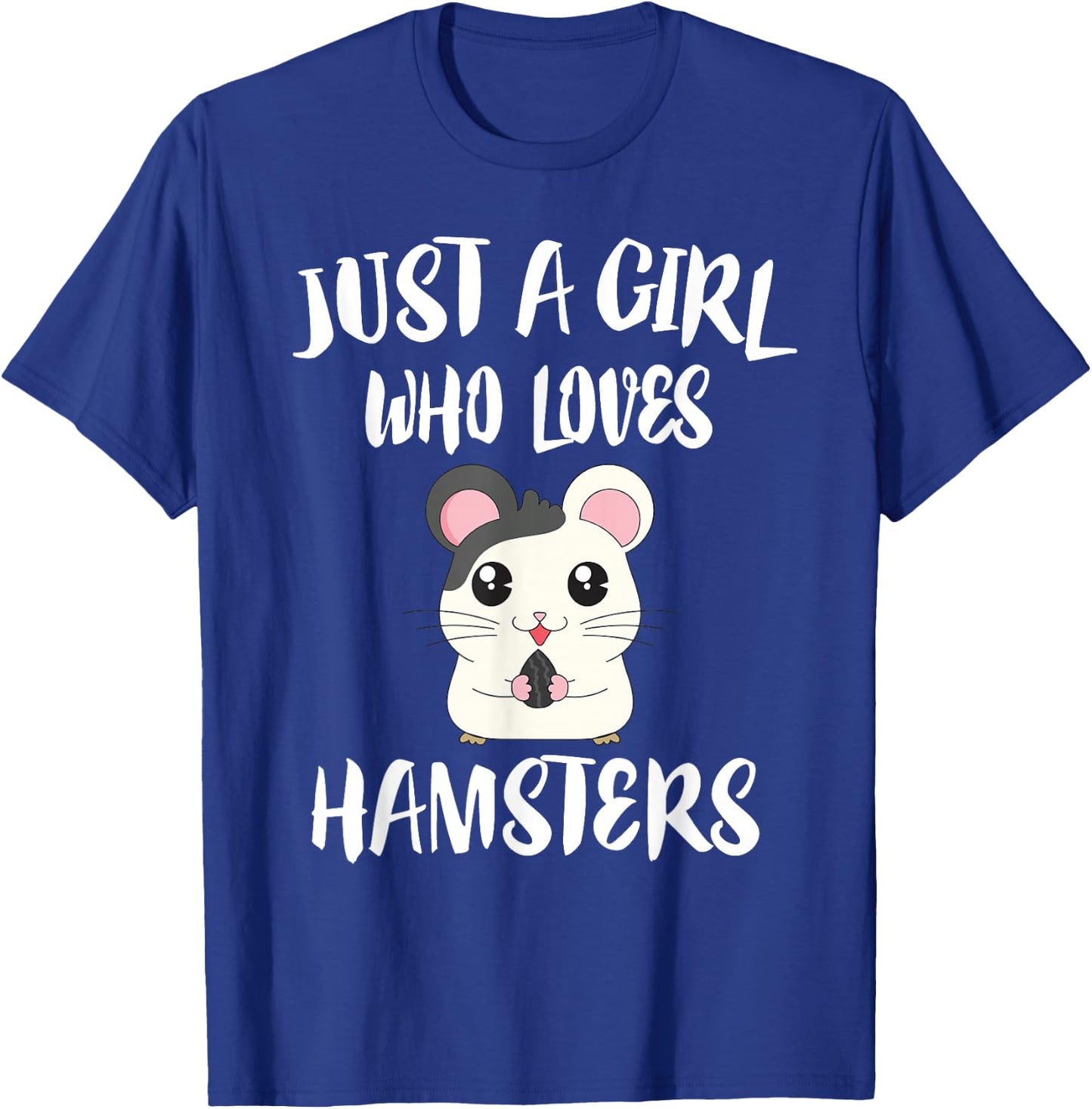 Just A Girl Who Loves Hamsters Animal Gift T-Shirt - T-Shirt | Royal