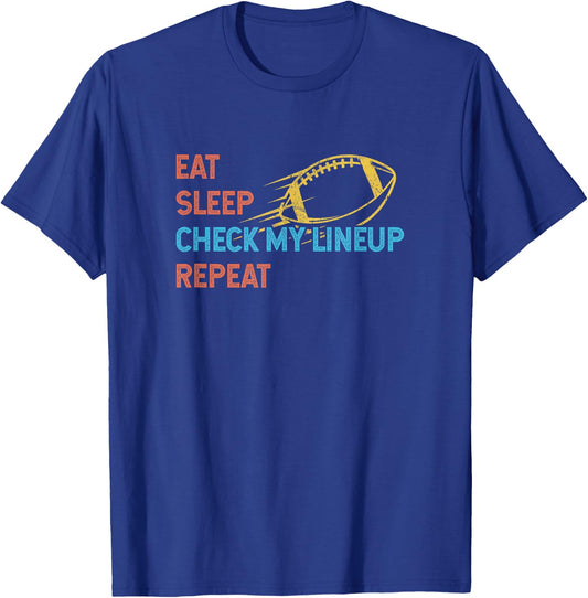 Eat Sleep Check My Lineup Repeat Fantasy Football T-Shirt - T-Shirt | Royal