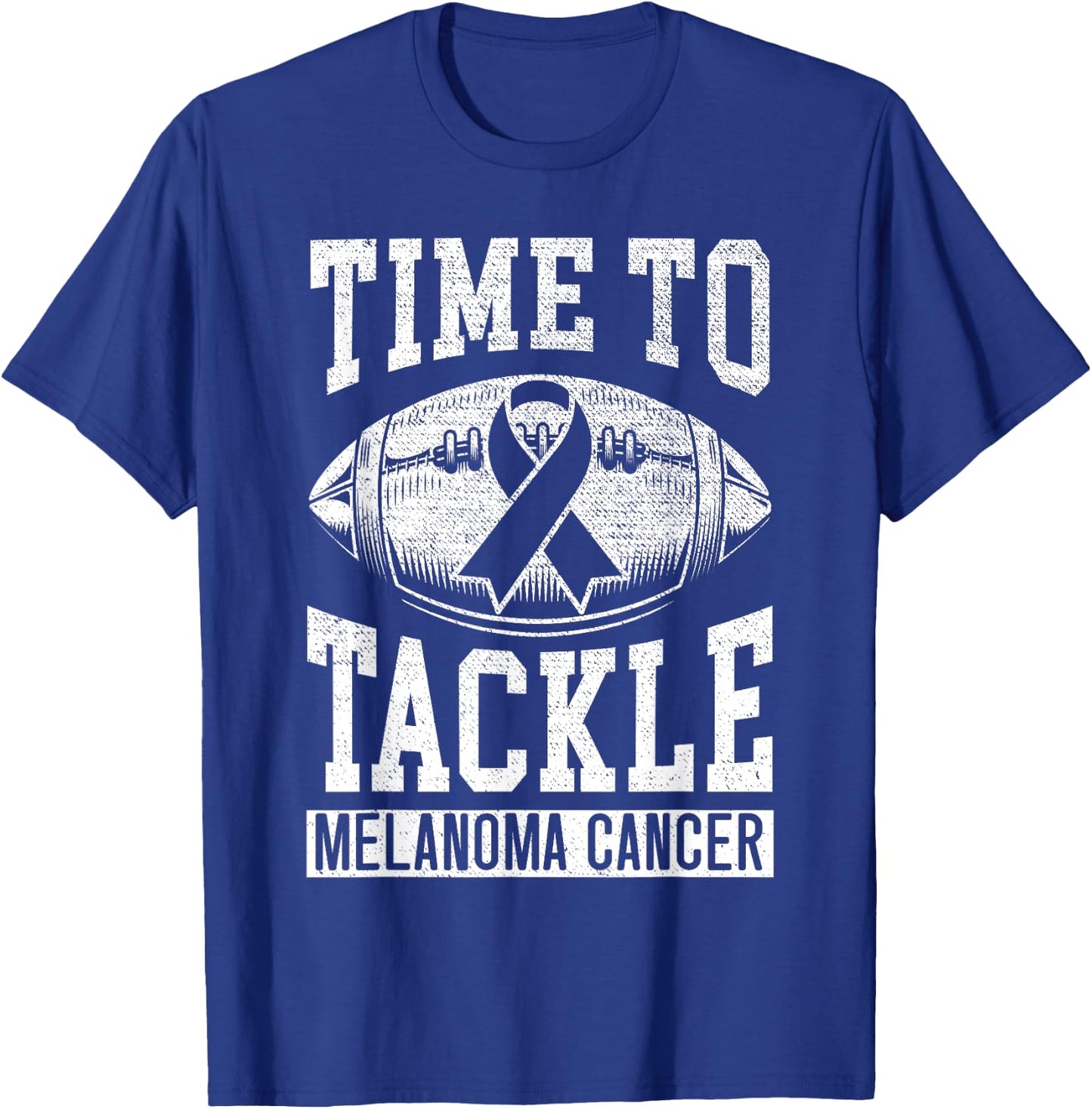 Time To Tackle Melanoma Cancer Melanoma Awareness T-Shirt - T-Shirt | Royal