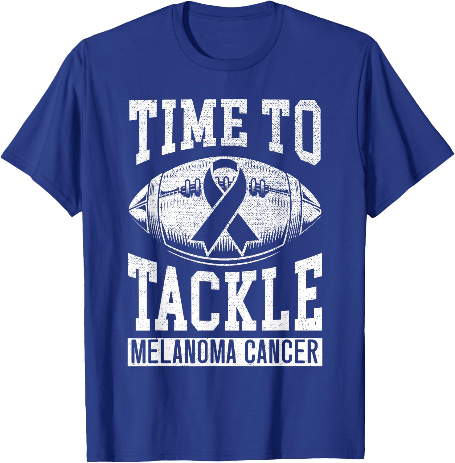 Time To Tackle Melanoma Cancer Melanoma Awareness T-Shirt - T-Shirt | Royal