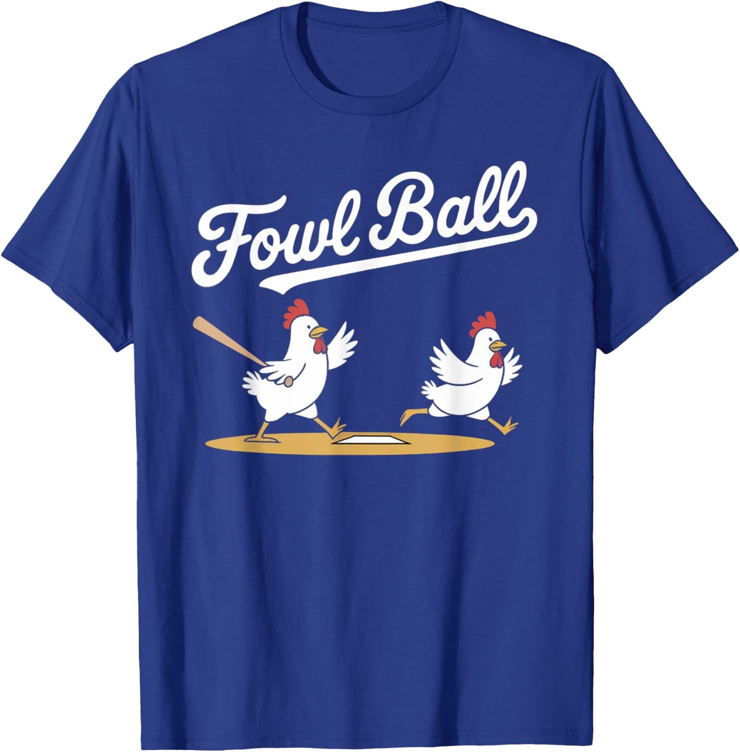 Fowl Ball Funny Chicken Baseball Pun T-Shirt - T-Shirt | Royal
