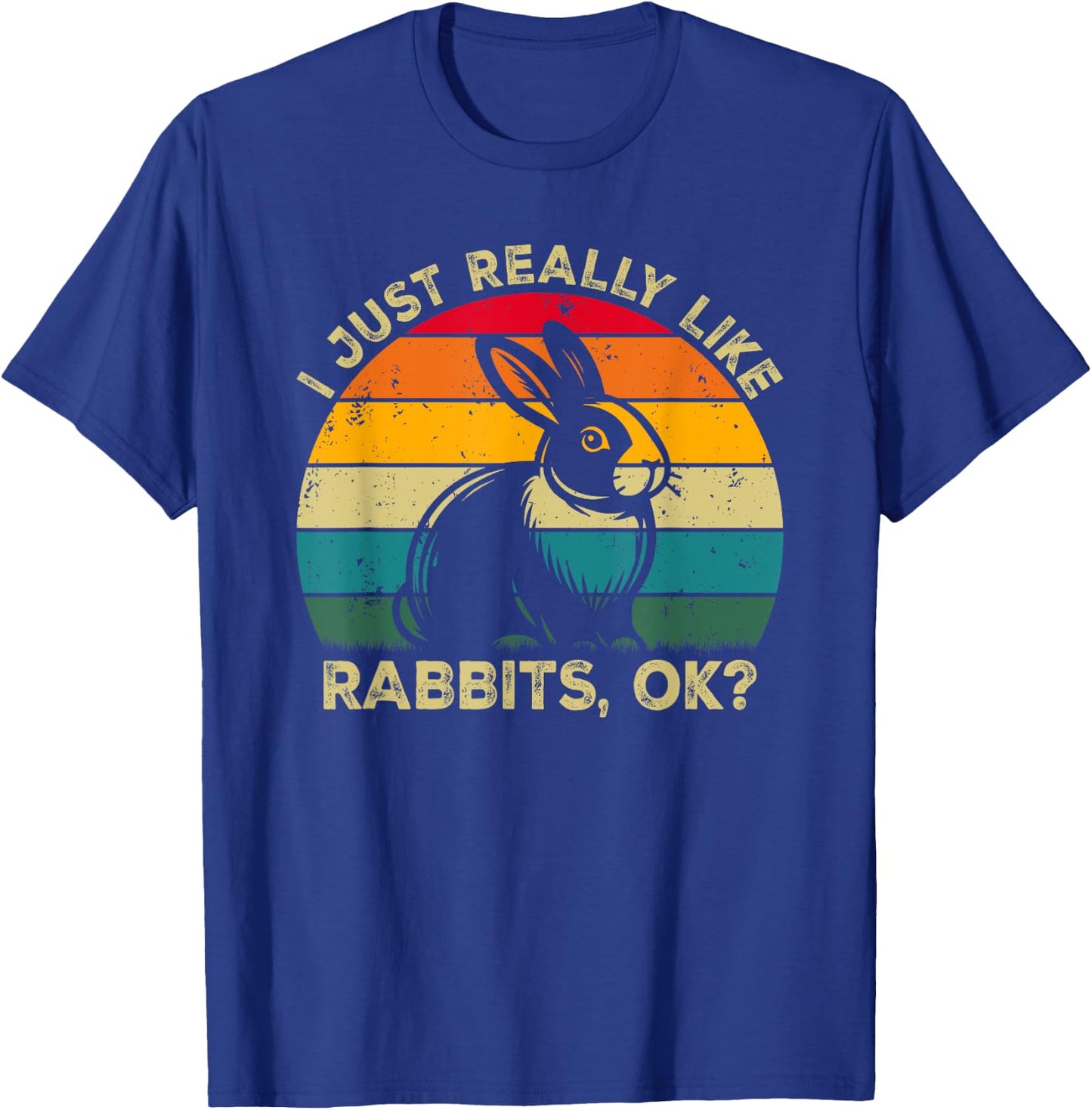 I Just Really Like Rabbits, OK? Funny Rabbit Retro T-Shirt - T-Shirt | Royal
