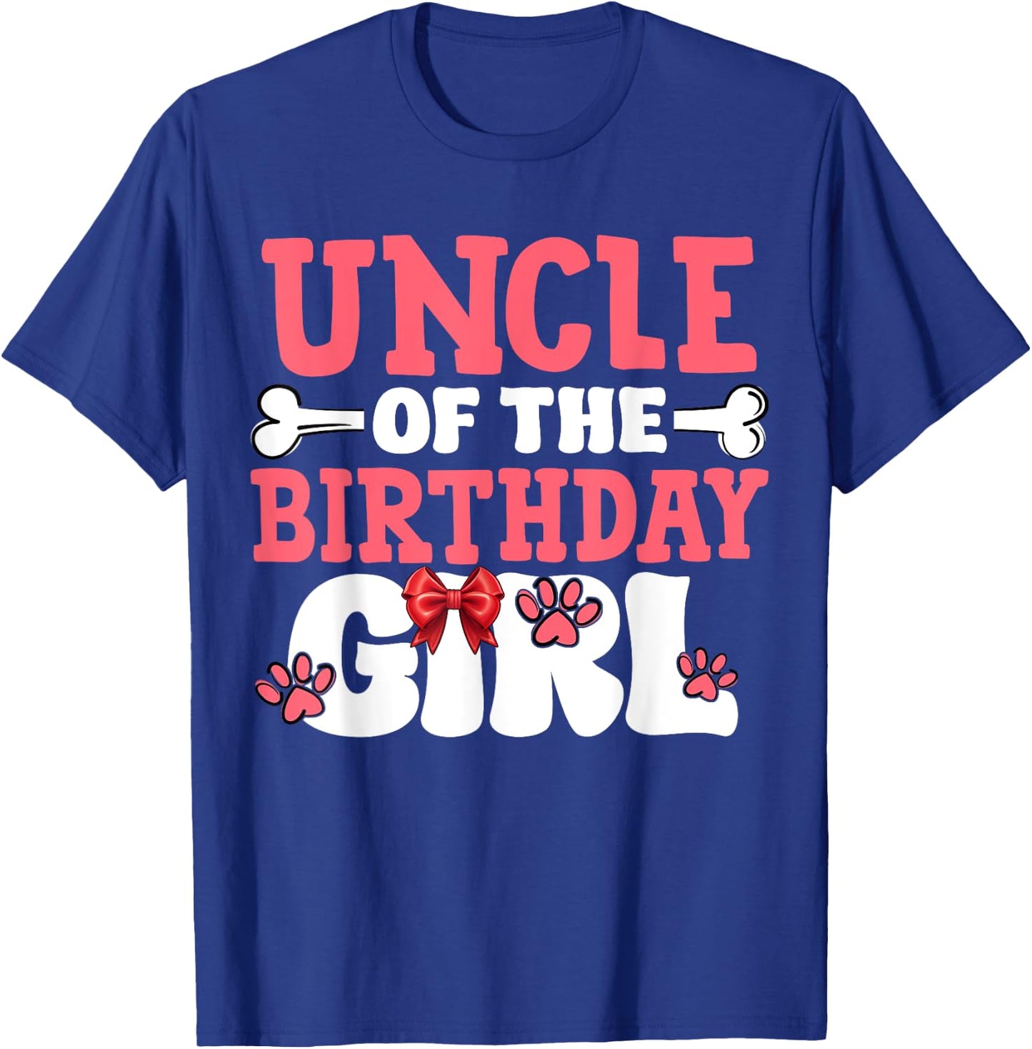 Uncle Of The Birthday Girl Dog Paw Birthday Party T-Shirt - T-Shirt | Royal