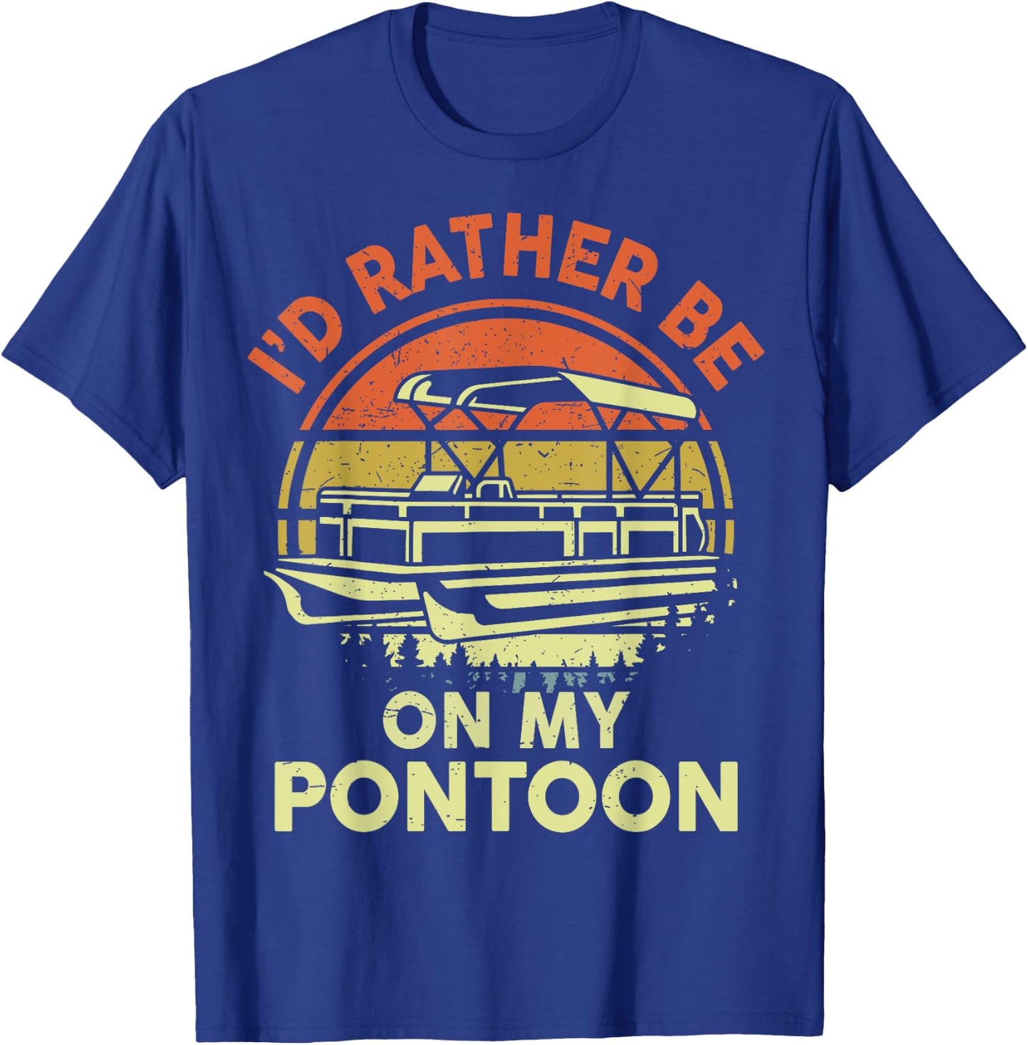 I'd Rather Be On My Pontoon-Shirt Boat Captain Funny Dad Men T-Shirt - T-Shirt | Royal