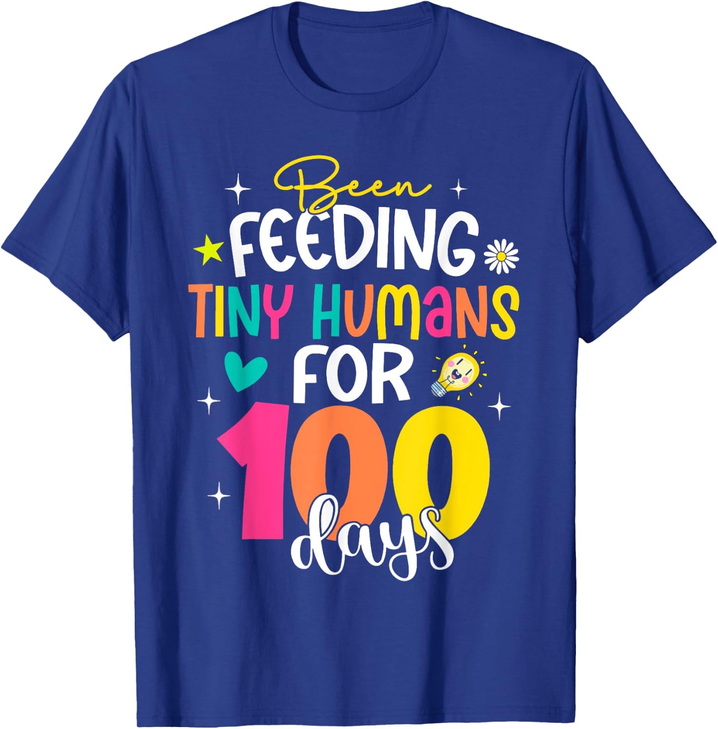 Been Feeding Tiny Humans 100 Days School Lunch Lady Cook T-Shirt - T-Shirt | Royal