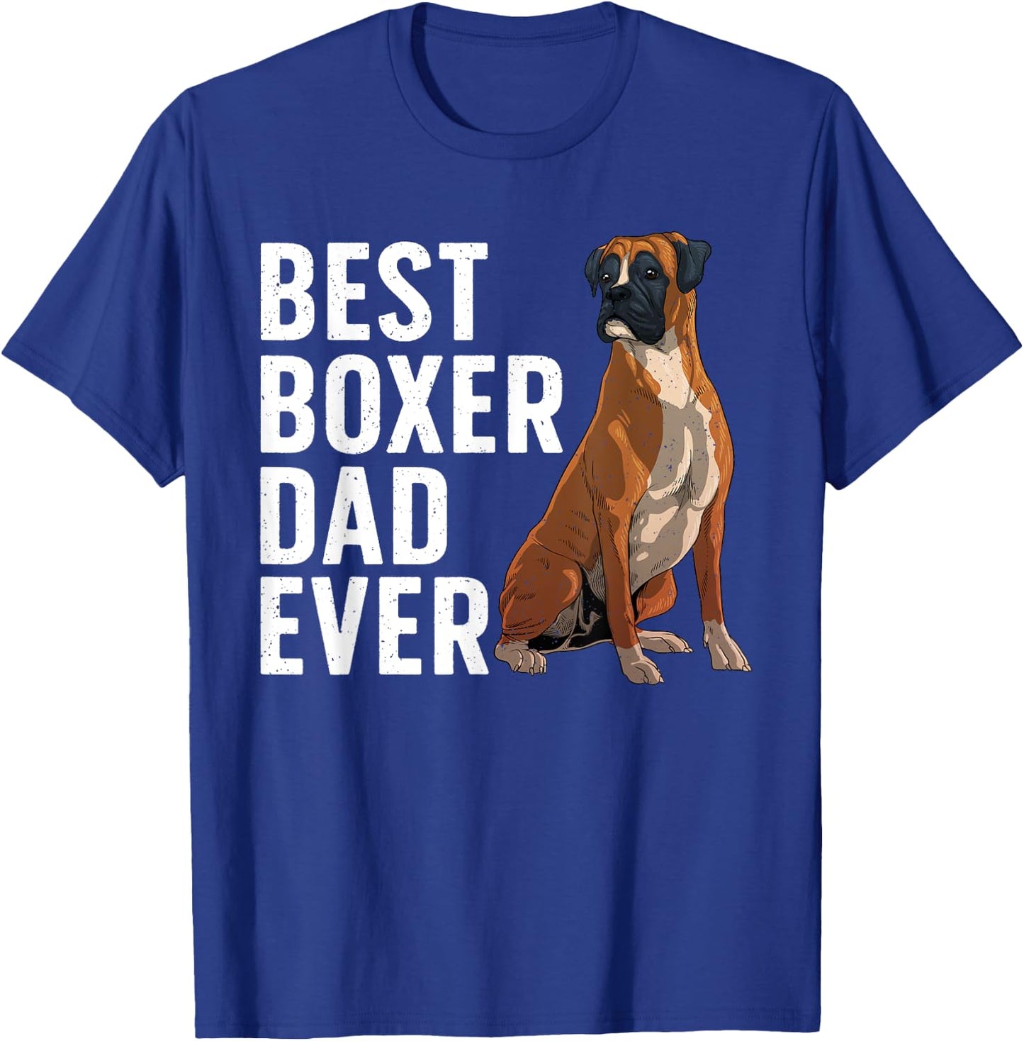 Best Boxer Dog Design Dad Pet Animal Boxer Dog Lover T-Shirt - T-Shirt | Royal