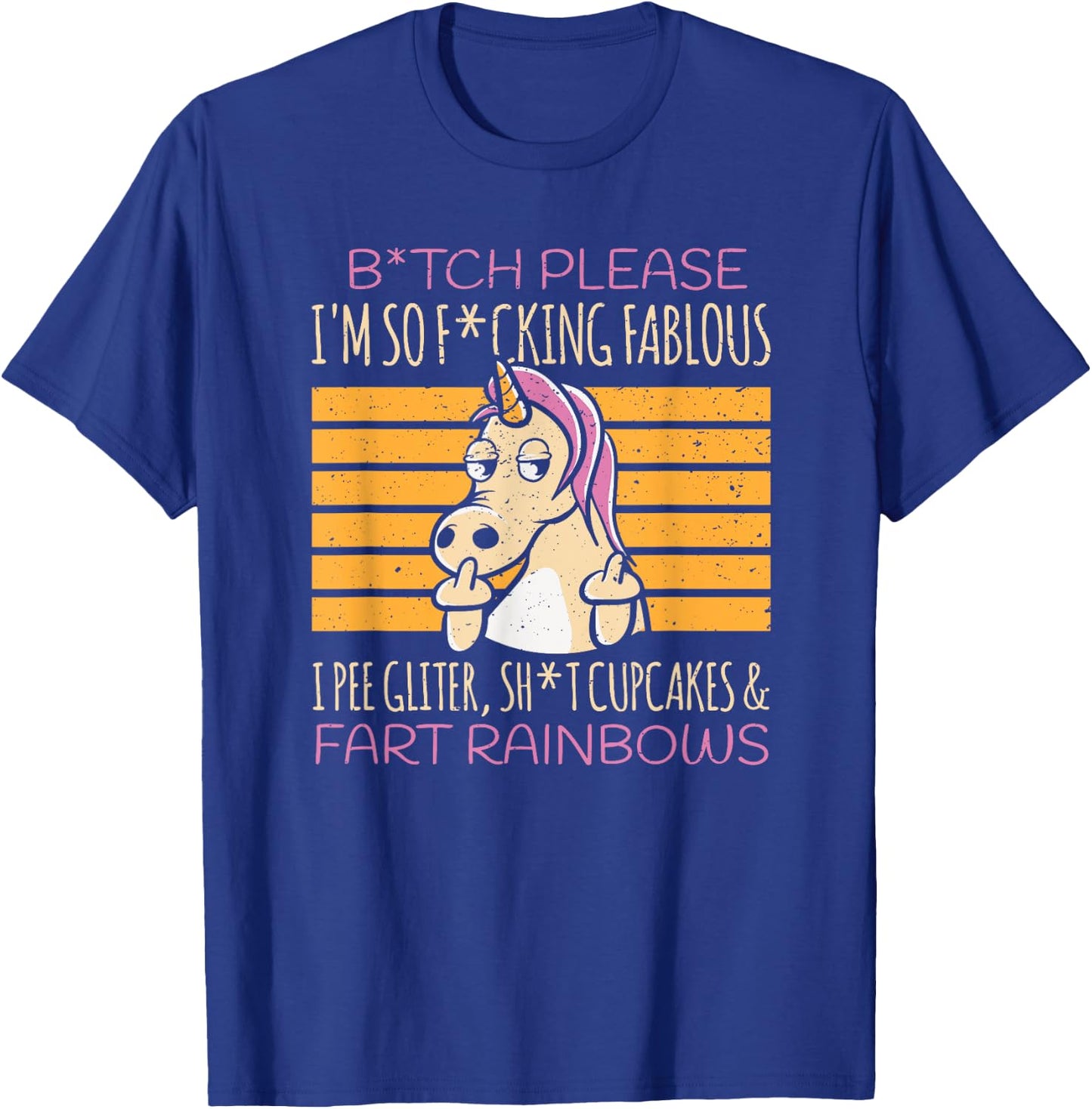 Bitch Please Unicorn Glitter Rainbow Fabulous T-Shirt - T-Shirt | Royal