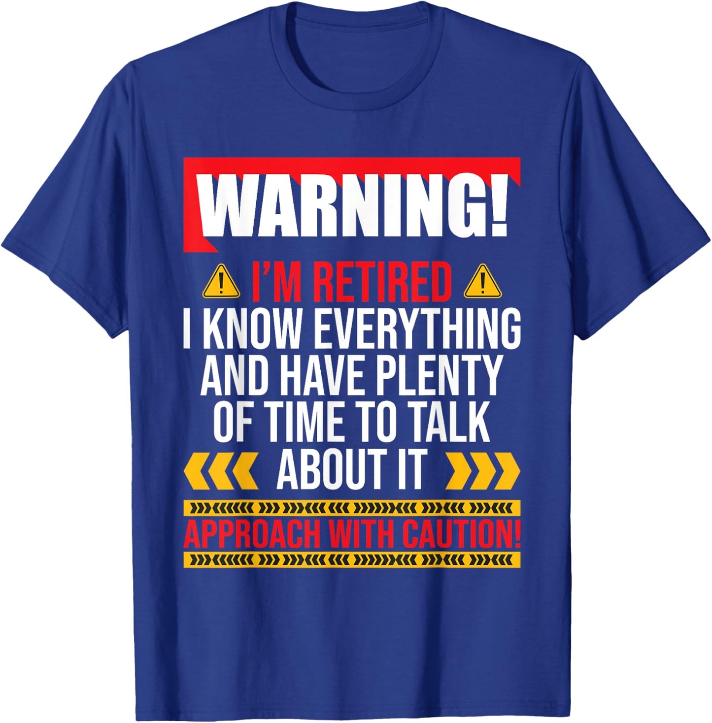 I'm Retired Plenty Of Time To Talk - Retirement Retiree T-Shirt - T-Shirt | Royal