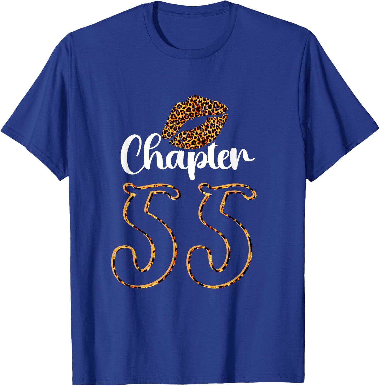 Leopard Chapter 55 Sexy Lips Funny 55th Birthday T-Shirt - T-Shirt | Royal