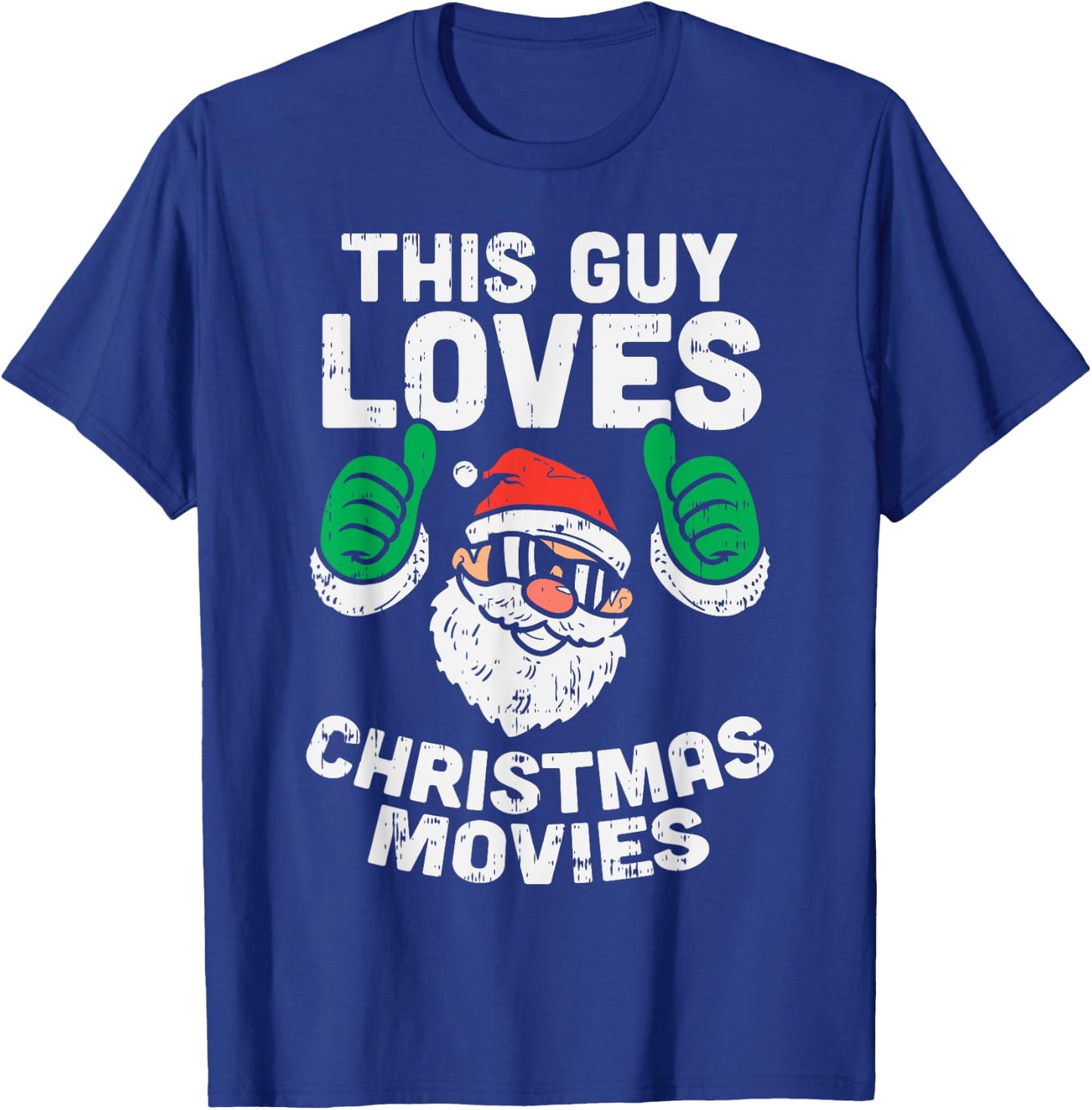 This Guy Loves Christmas Movies Santa Matching Xmas Men Gift T-Shirt - T-Shirt | Royal