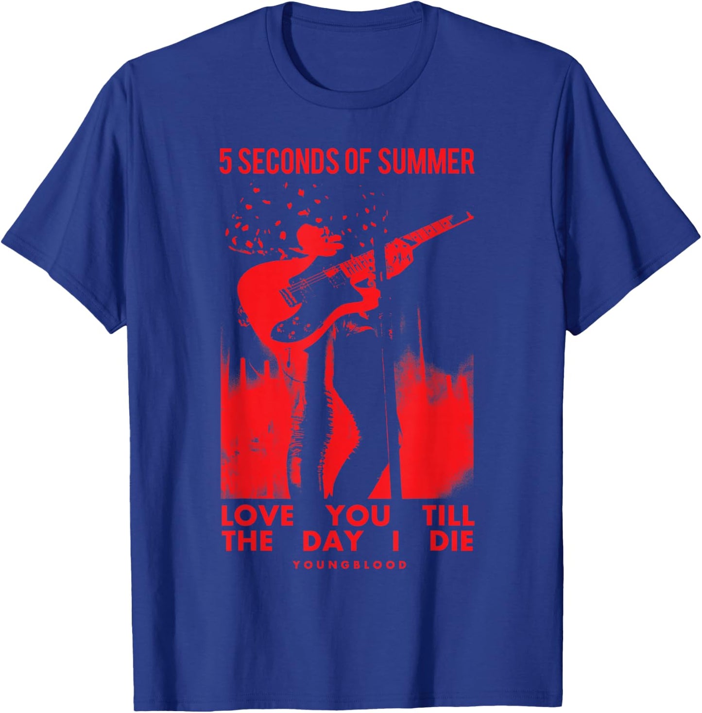 5 Seconds of Summer Youngblood Love You Till The Day I Die T-Shirt - T-Shirt | Royal
