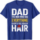 Dad The Man Who Has Everything Except A Full Head of Hair T-Shirt - T-Shirt | Royal