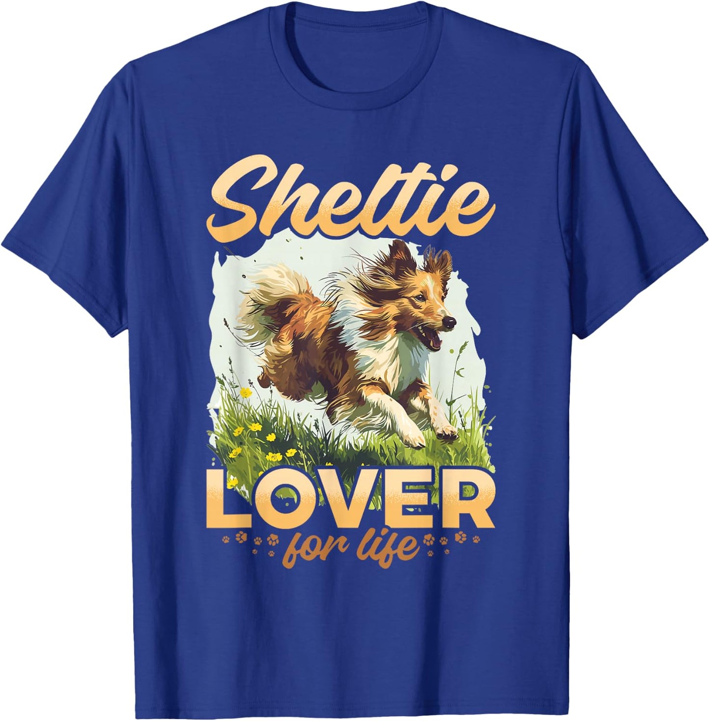 Shetland Sheepdog Dog Sheltie - Sheltie Lover for life T-Shirt - T-Shirt | Royal