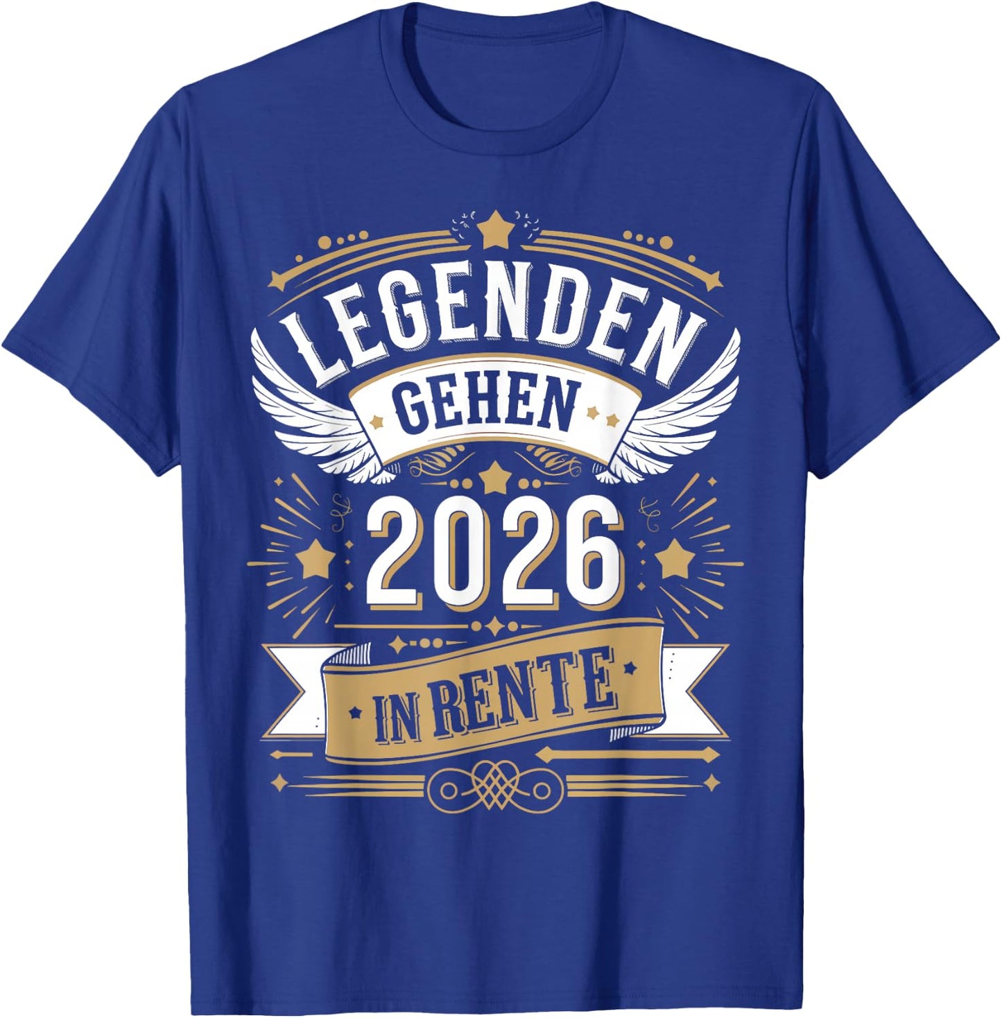 Legenden Gehen 2026 In Rente Lustiger Rentner T-Shirt - T-Shirt | Royal