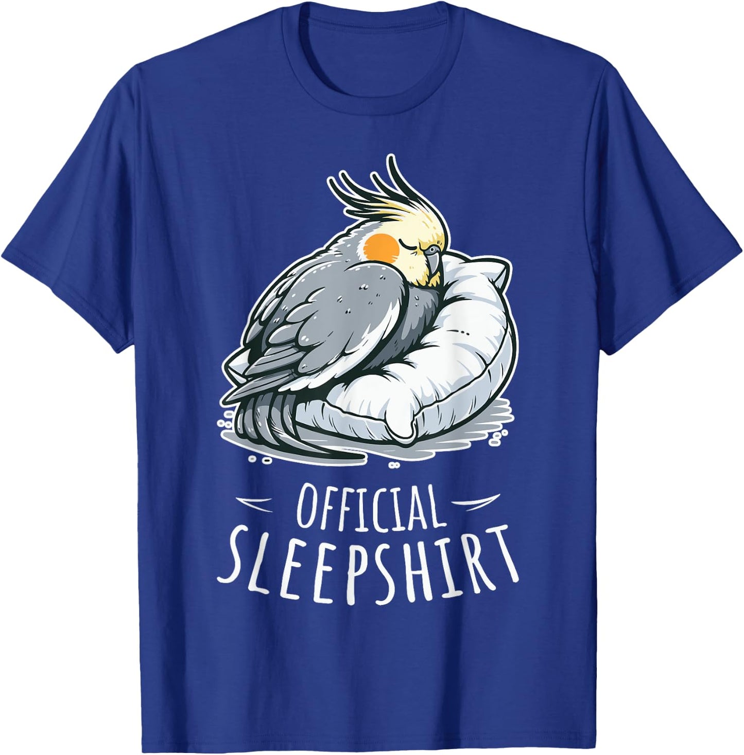 Sleep And Napping Official Sleepshirt Cockatiel T-Shirt - T-Shirt | Royal