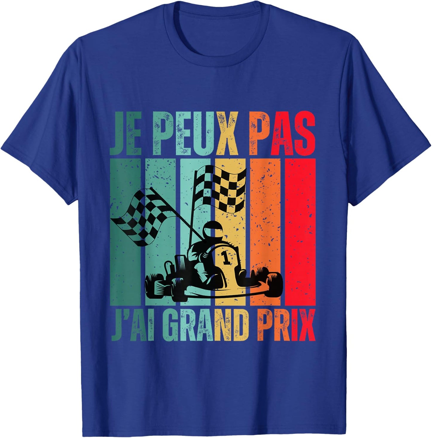 Je Peux Pas J'ai Grand Prix Gift Car Racing , Black, S T-Shirt - T-Shirt | Royal